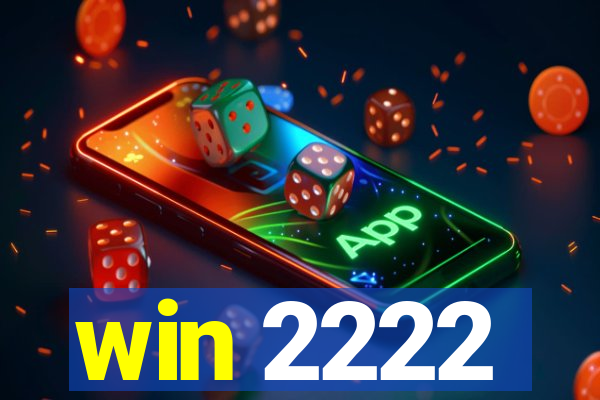 win 2222